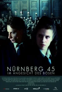 Нюрнберг 45: Лицом к лицу со злом (2025)